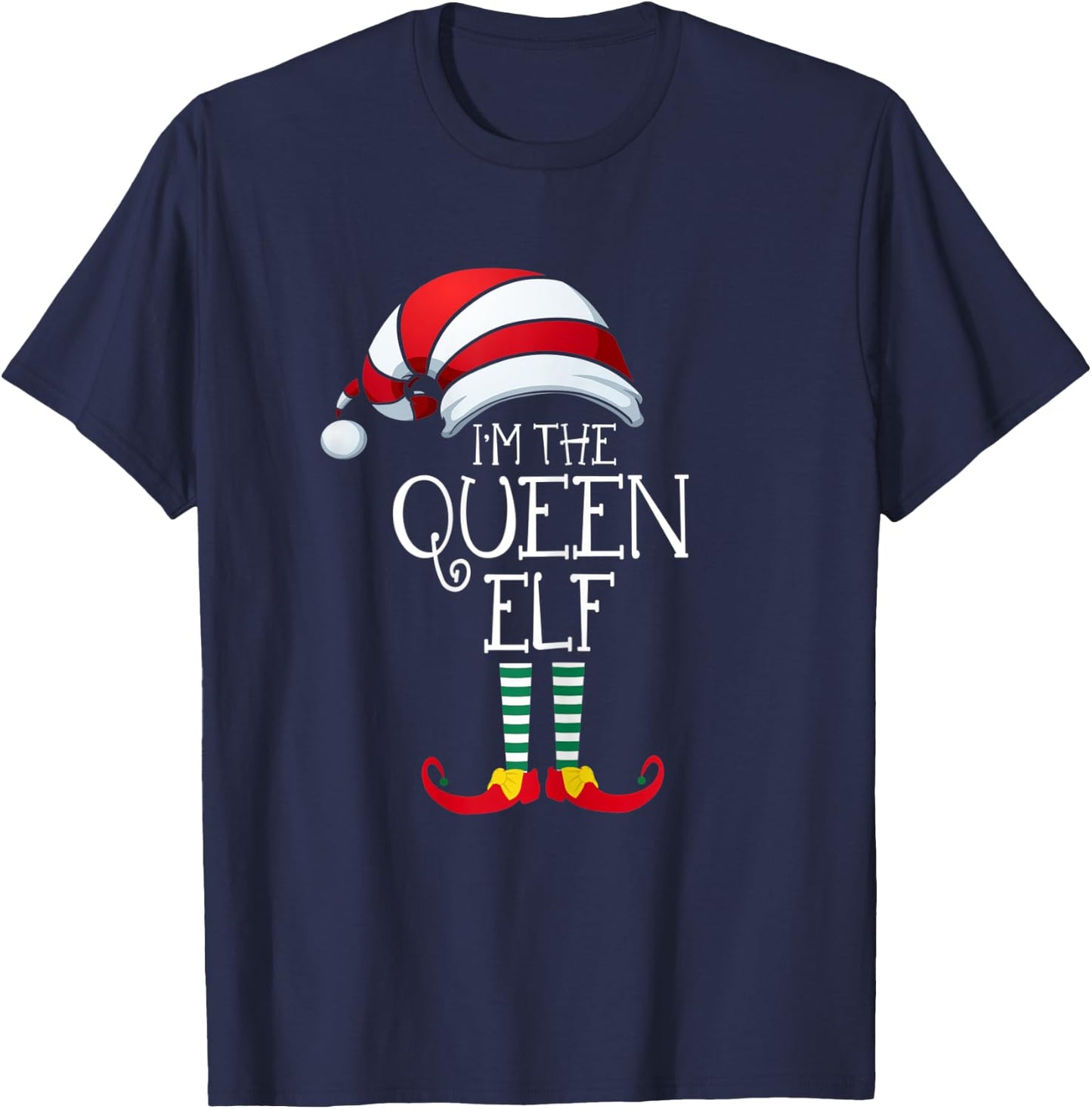 I'm The Queen Elf Family Matching Christmas Gift Group T-Shirt - T-Shirt | Navy
