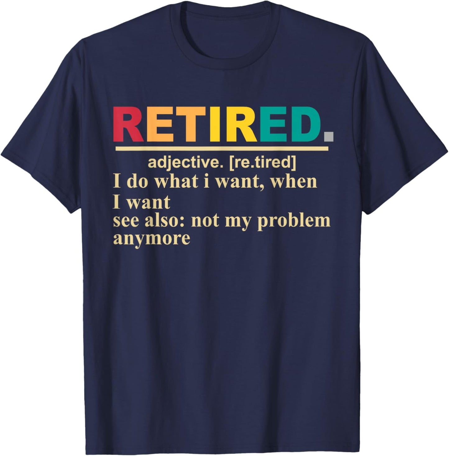 Retired Definition Retirement Definition Men T-Shirt - T-Shirt | Navy