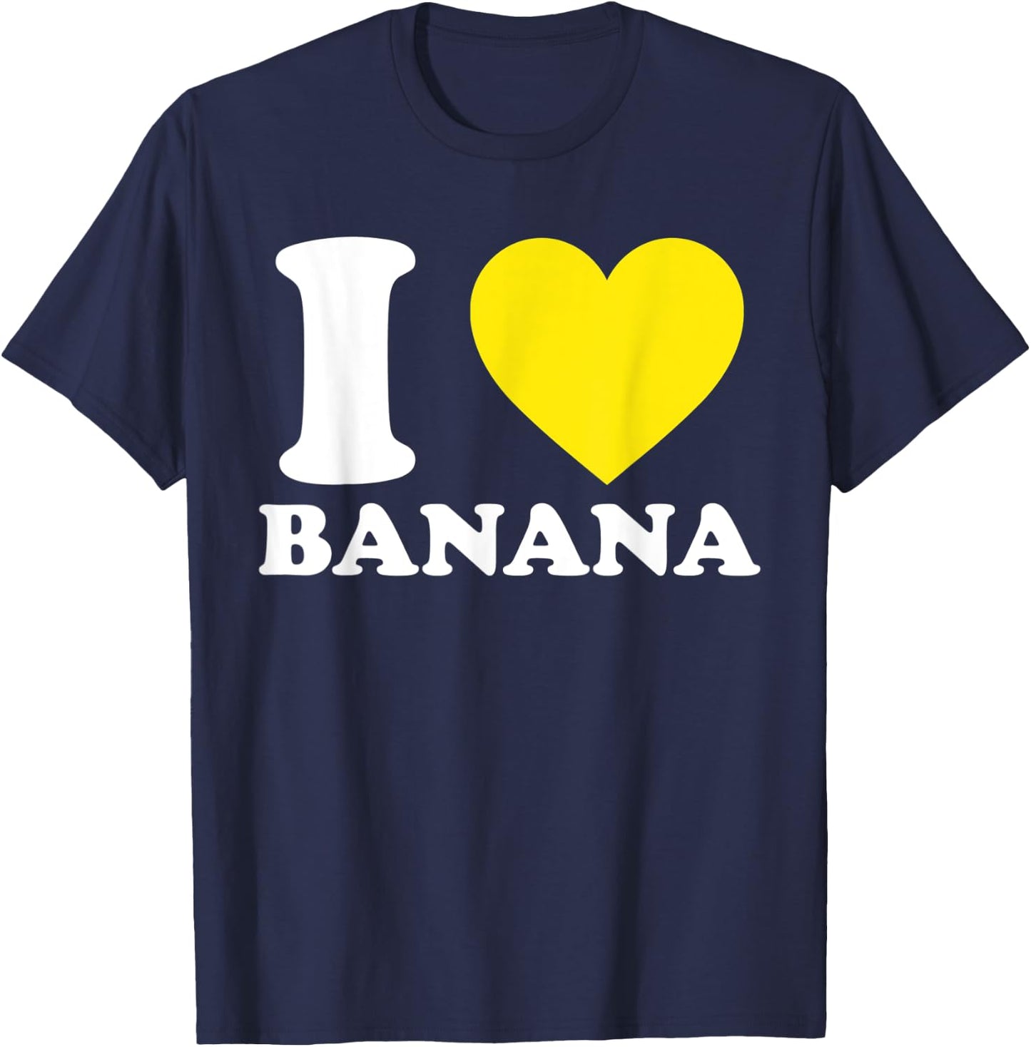 I Love Banana I Heart Banana Funny Summer Vegan Fruit Lovers Women Kids T-Shirt - T-Shirt | Navy