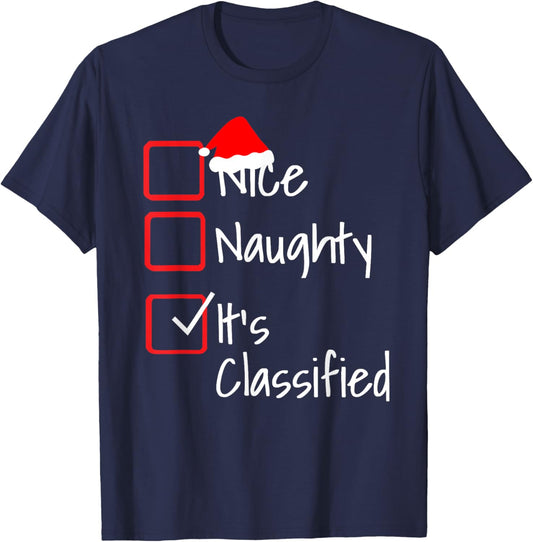 Naughty Nice It's Classified Ugly Christmas Sweater Funny T-Shirt - T-Shirt | Navy