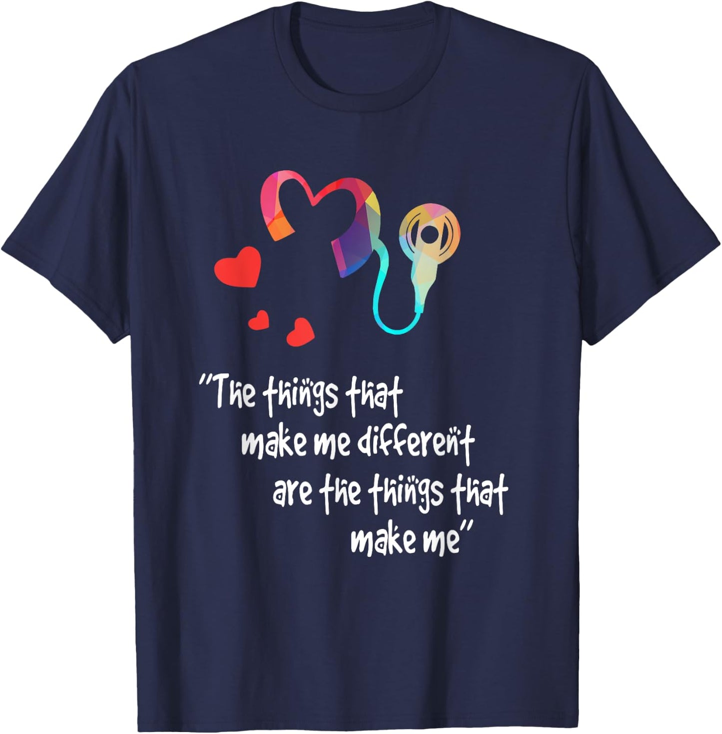 The Hearing that Make me different T-Shirt - T-Shirt | Navy
