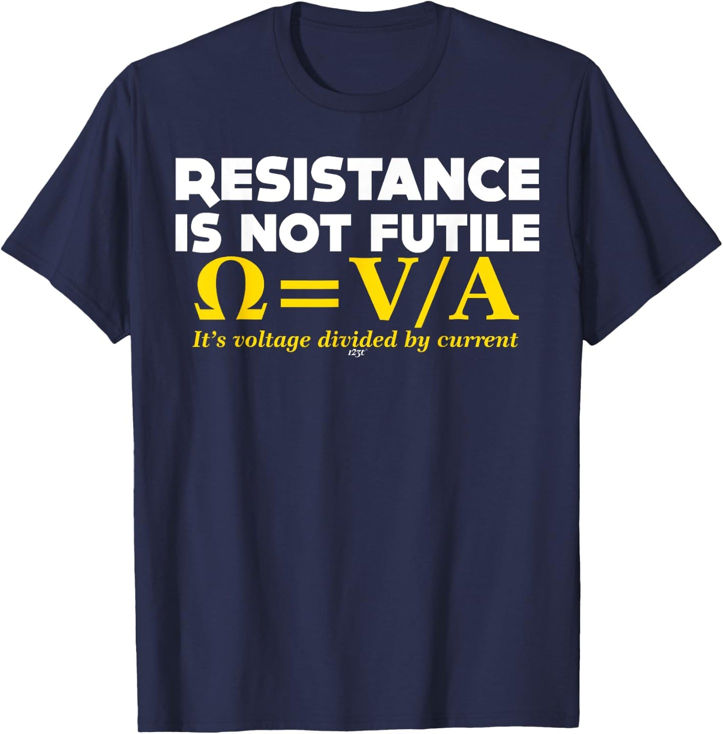 Novelty Resistance Is Not Futile Funny T Shirt T-Shirt - T-Shirt | Navy