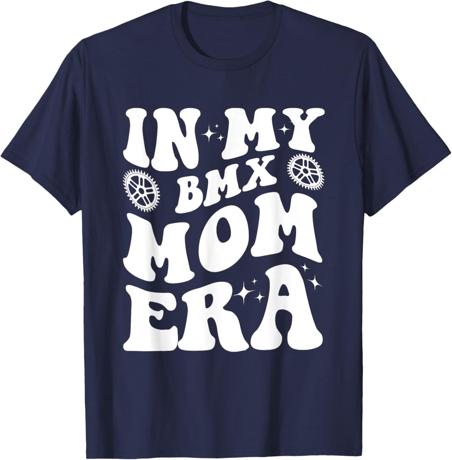 Loving BMX Mom Era Clothing Co. In My BMX Mom Era Funny BMX Mom Design T-Shirt - T-Shirt | Navy