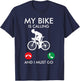 Funny Bicycle My Bike Is Calling And I Must Go Cyclist T-Shirt - T-Shirt | Navy