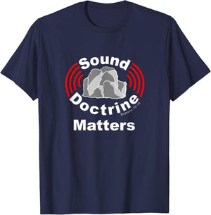 Sound Doctrine Matters, Preach The Gospel, Christian T-Shirt - T-Shirt | Navy