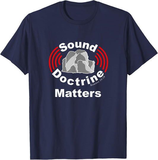 Sound Doctrine Matters, Preach The Gospel, Christian T-Shirt - T-Shirt | Navy