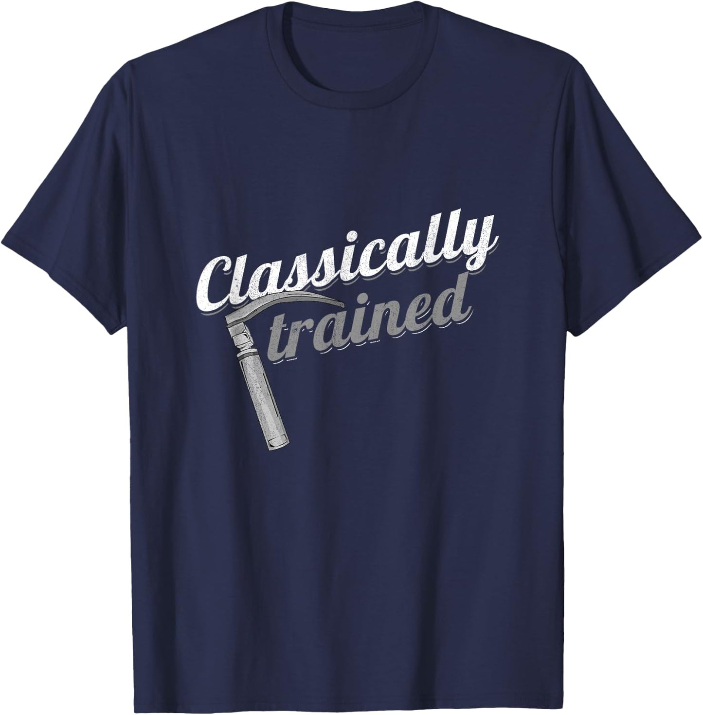 Classically Trained Laryngoscope Anesthetist Pulmonologist T-Shirt - T-Shirt | Navy