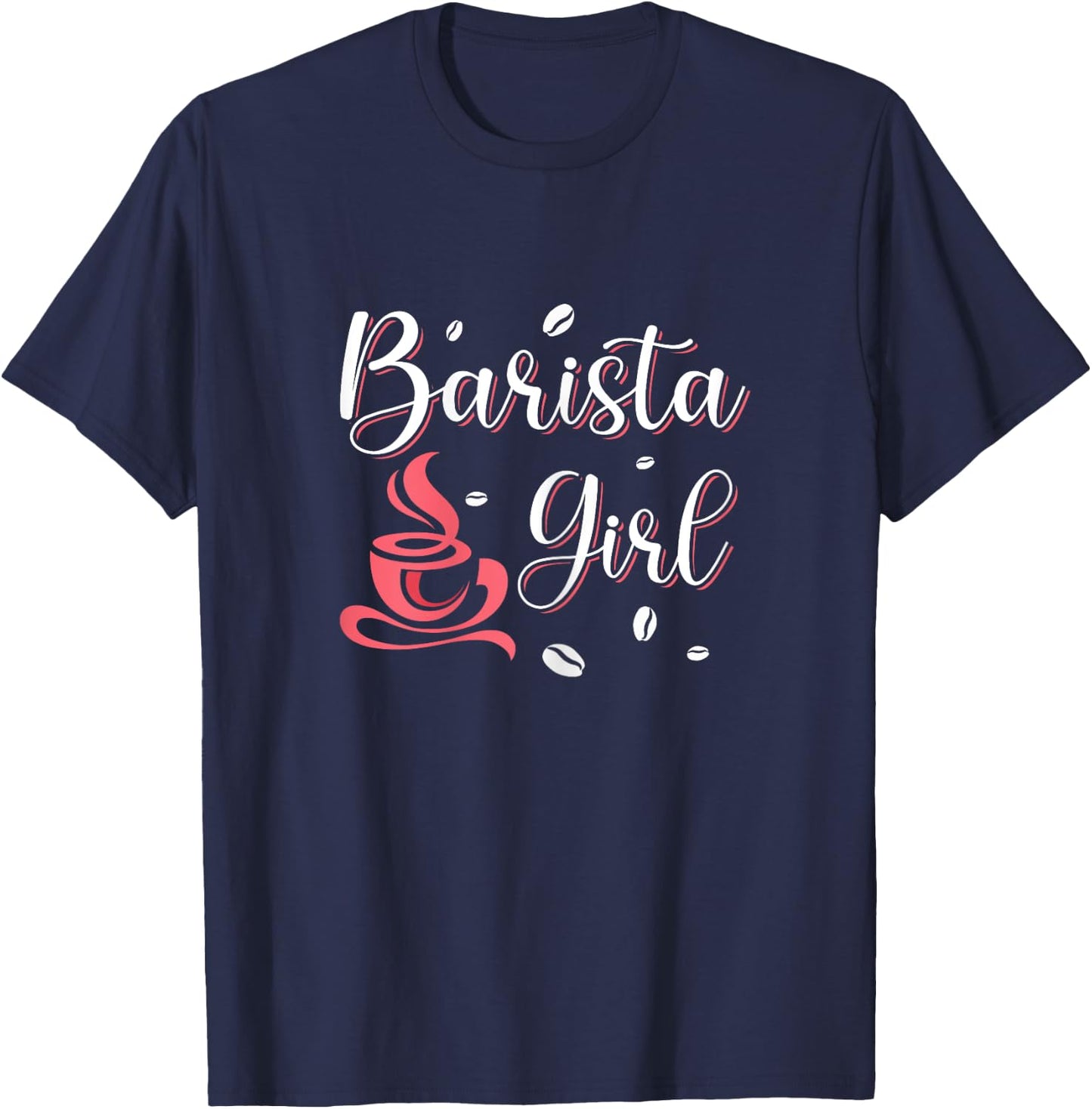 Barista Girl Shirt Coffemaker Coffee Lover Barista Gift T-Shirt - T-Shirt | Navy