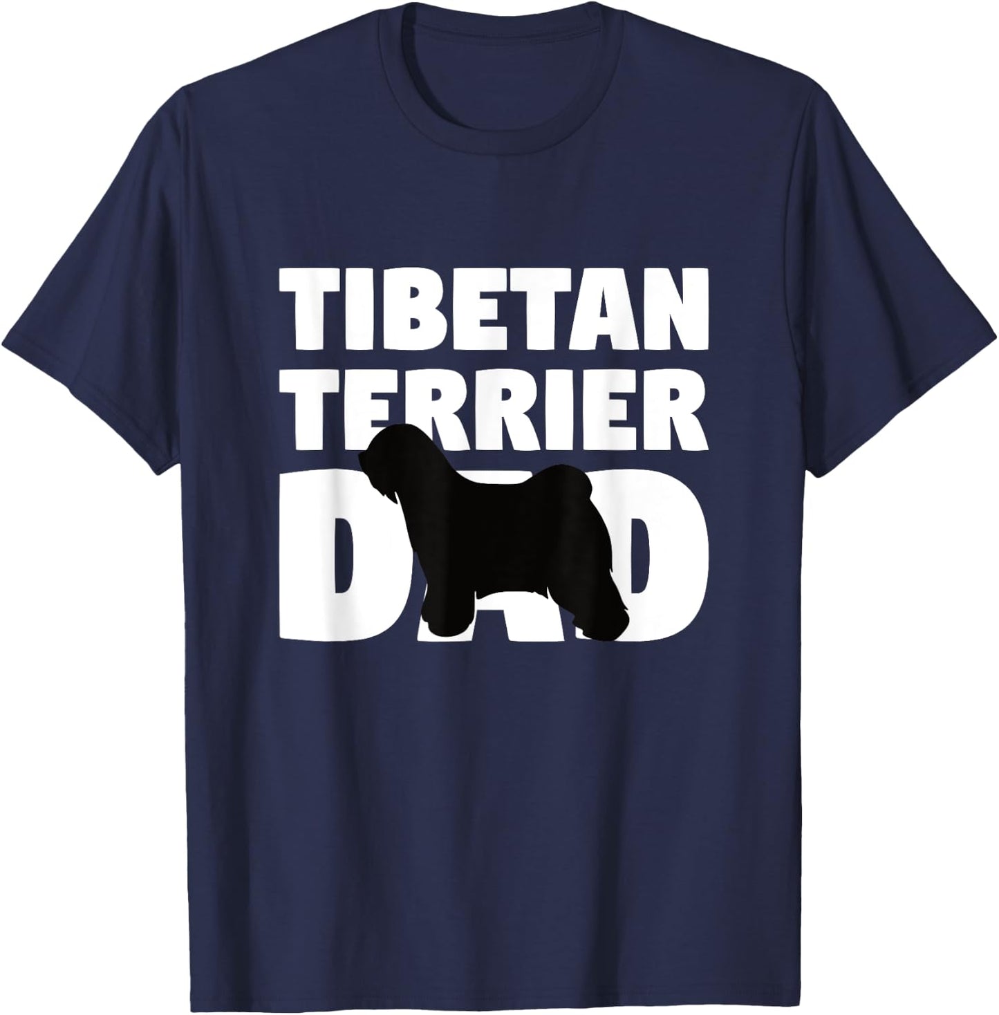 Dog Father Gift 'Tibetan Terrier Dad' Funny Tibetan Terrier Men Women Kids T-Shirt - T-Shirt | Navy