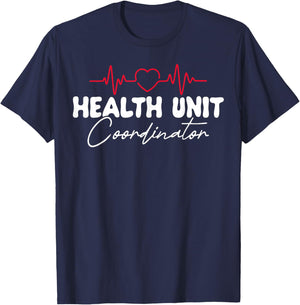 Cute Health Unit Coordinator Appreciation Heart T-Shirt - T-Shirt | Navy