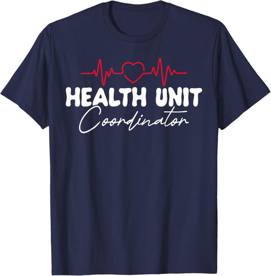 Cute Health Unit Coordinator Appreciation Heart T-Shirt - T-Shirt | Navy