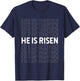He Is Risen Easter He Is Risen Christ Jesus Religion Easter T-Shirt - T-Shirt | Navy