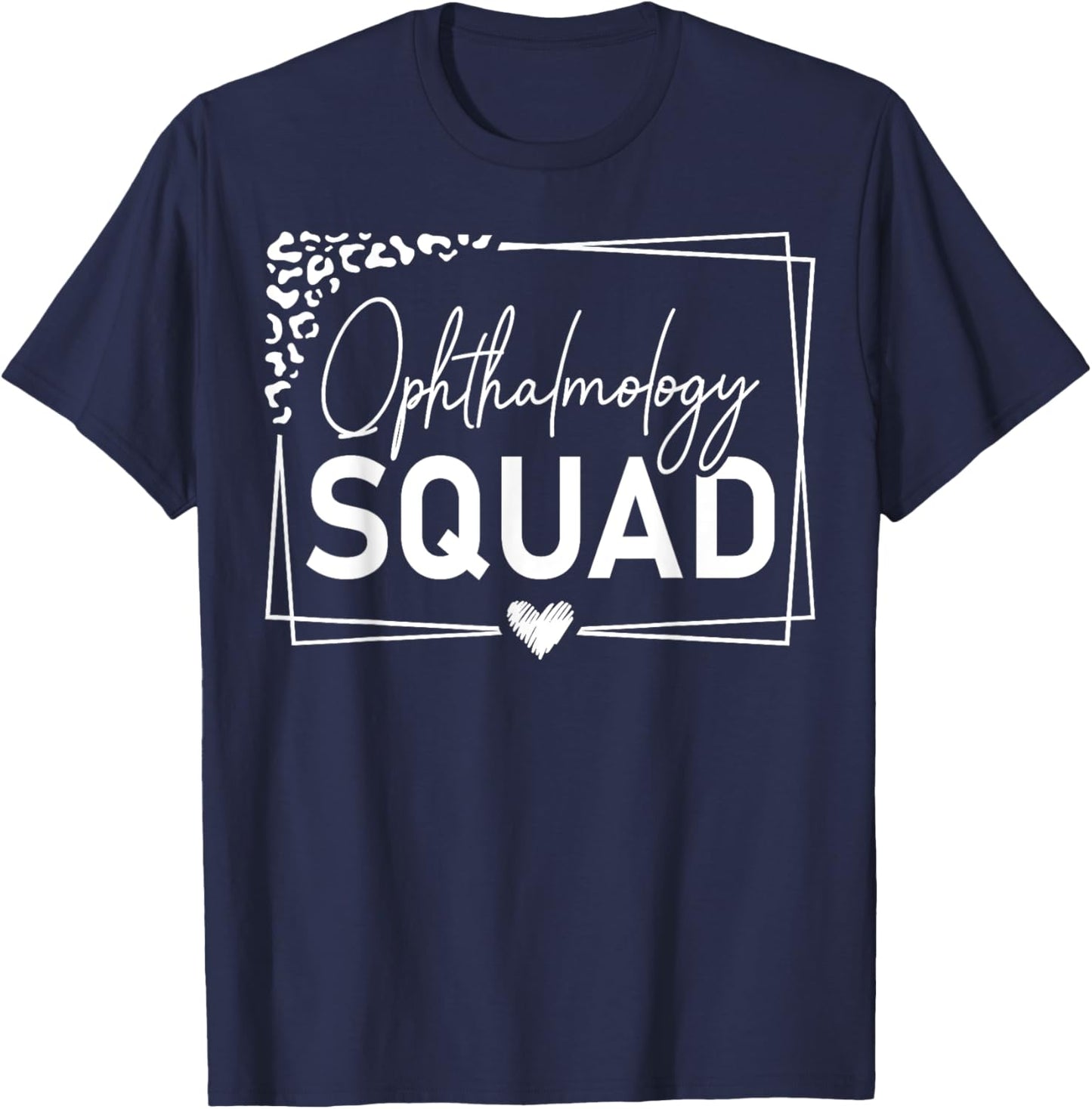 Cute Ophthalmology Squad Ophthalmologist Heart T-Shirt - T-Shirt | Navy