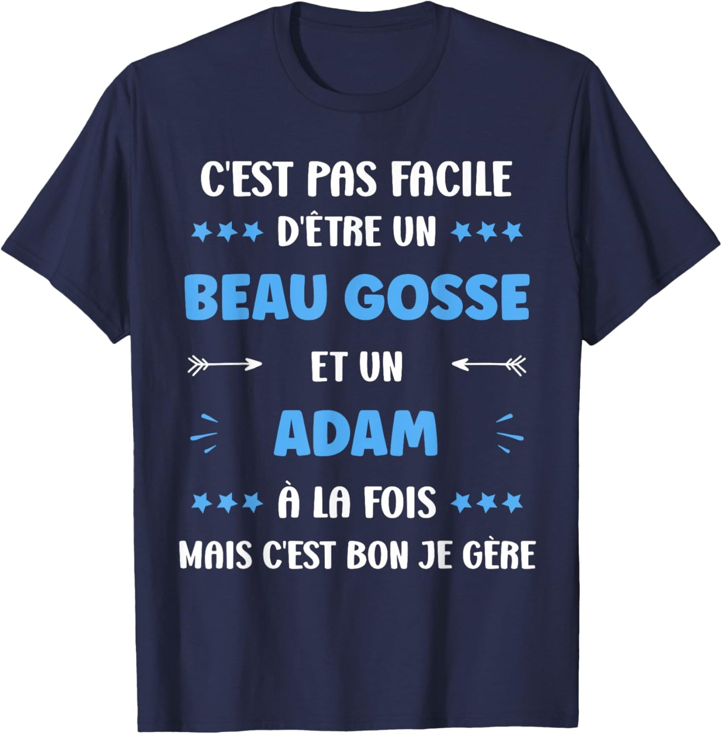 Beau Gosse Super Adam Boy Name Humour Adam , Black, S T-Shirt - T-Shirt | Navy