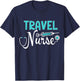 Proud Travel Nurse Shirt Cool Mother of Nurse T-Shirt - T-Shirt | Navy