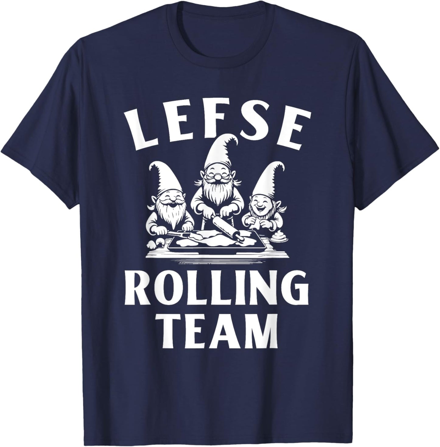 Funny Lefse Making Lefse Rolling Team Gnomes T-Shirt - T-Shirt | Navy