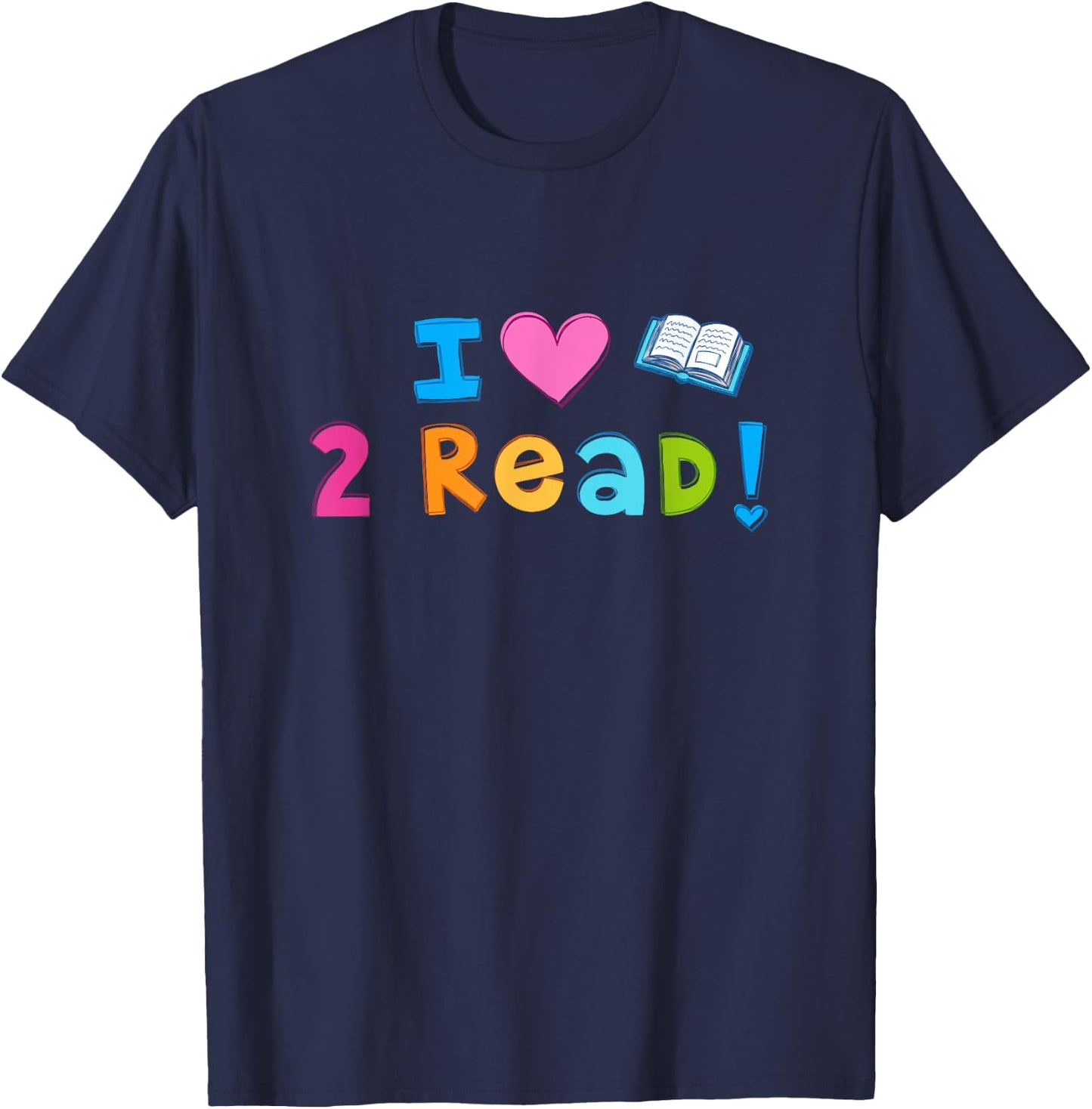 I Love To Read Cute Heart Reading 2 read T-Shirt - T-Shirt | Navy