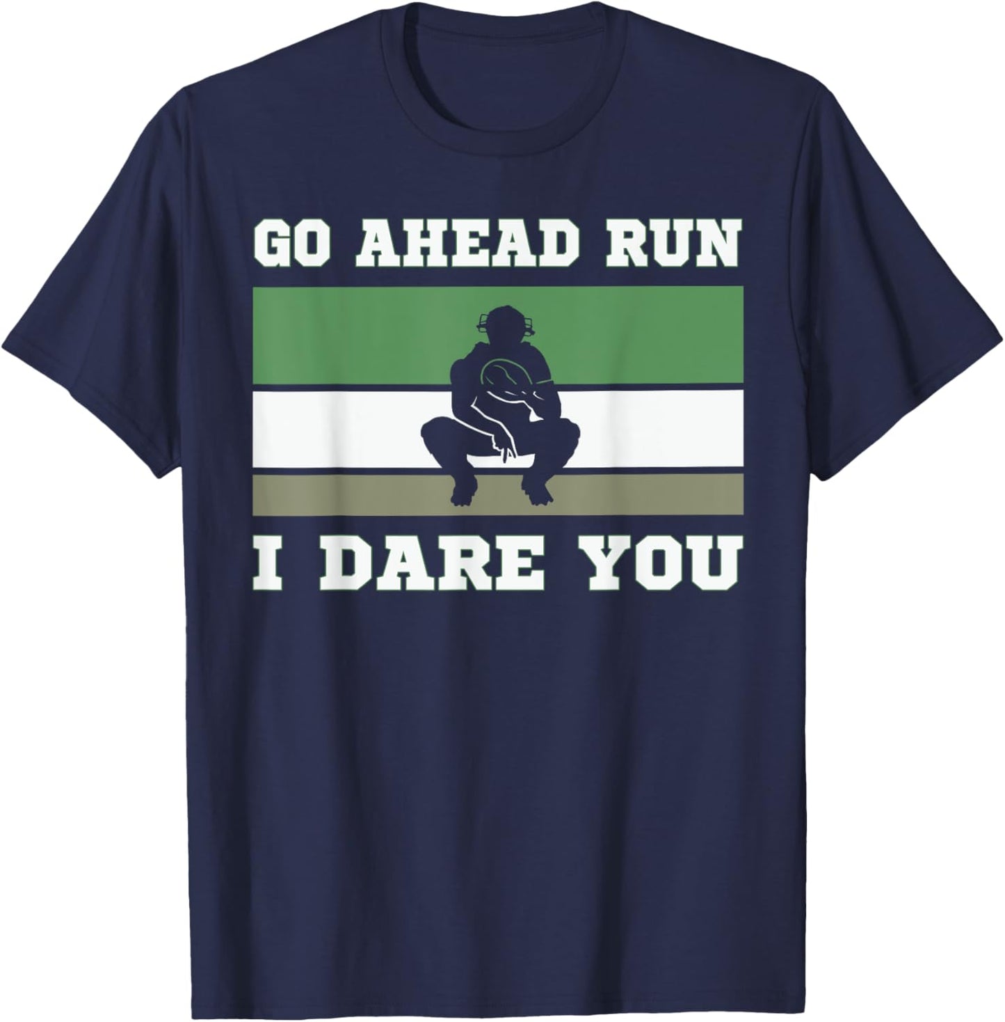 Go Ahead Run I Dare You Baseball Catcher Youth Quote Vintage T-Shirt - T-Shirt | Navy