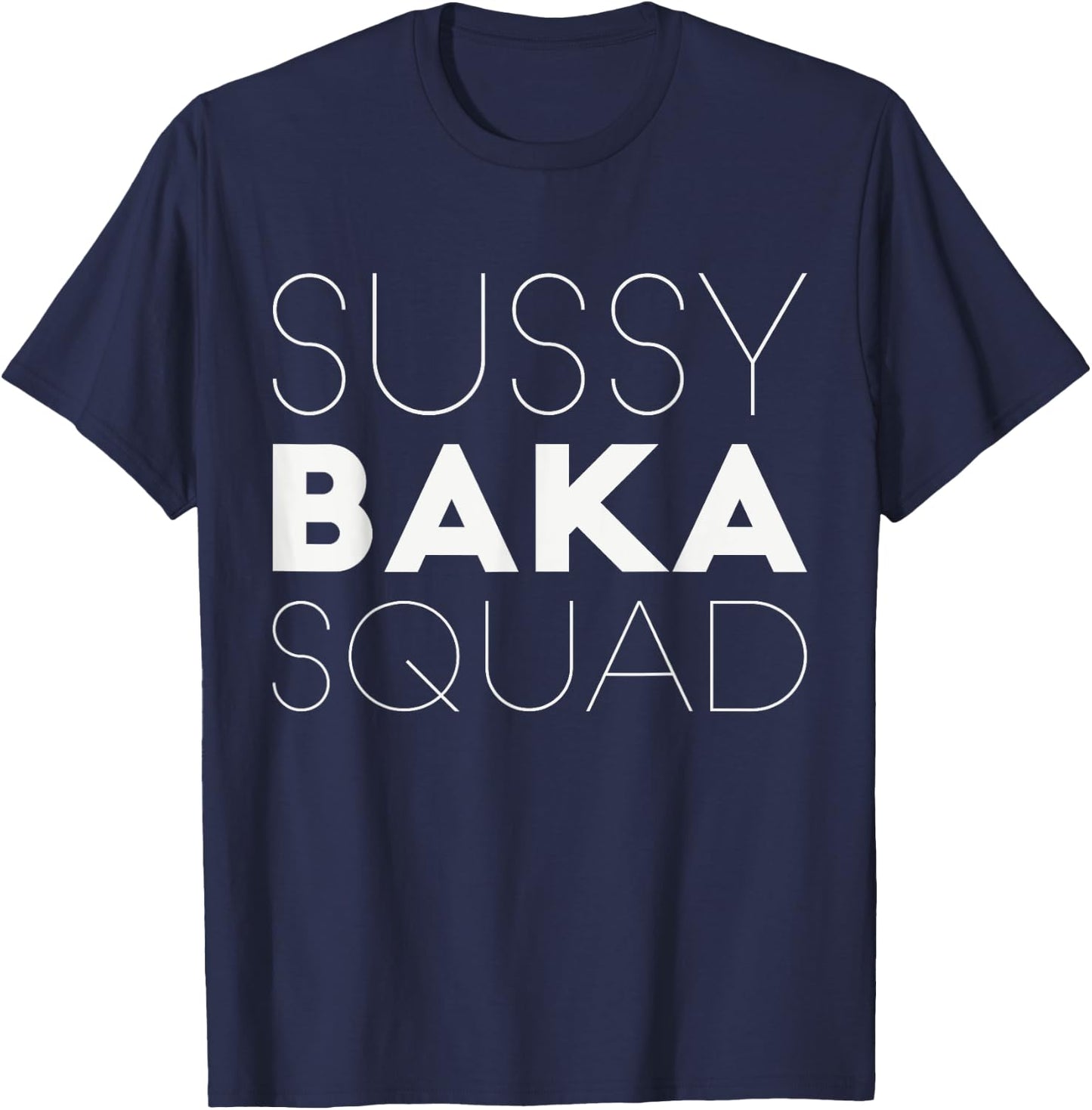 Funny Meme Sussy Baka Squad T-Shirt - T-Shirt | Navy