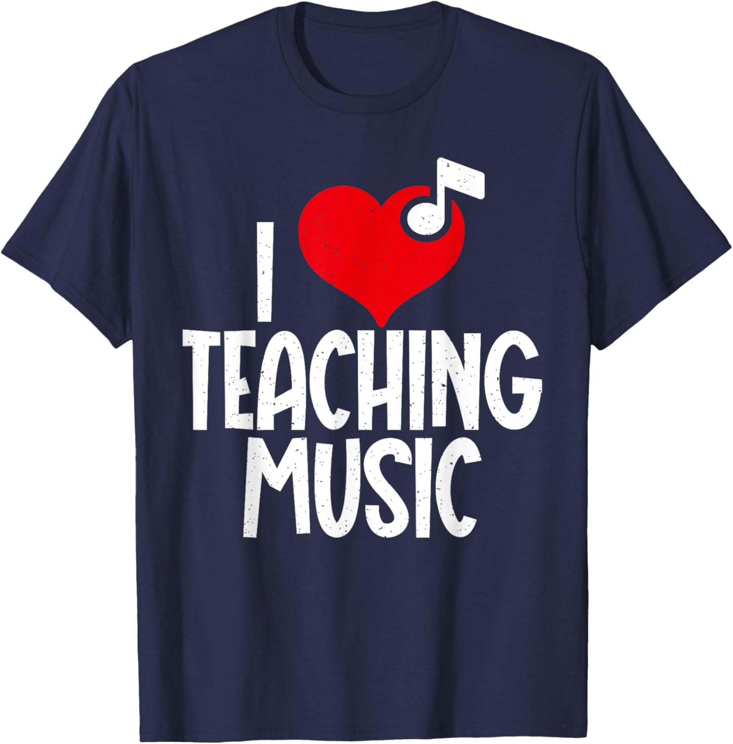 I love Teaching Music Teacher Men Women T-Shirt - T-Shirt | Navy
