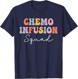 Chemo Infusion Squad Future Oncology Nurse Nursing School T-Shirt - T-Shirt | Navy