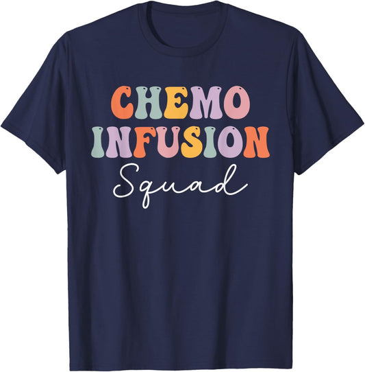 Chemo Infusion Squad Future Oncology Nurse Nursing School T-Shirt - T-Shirt | Navy