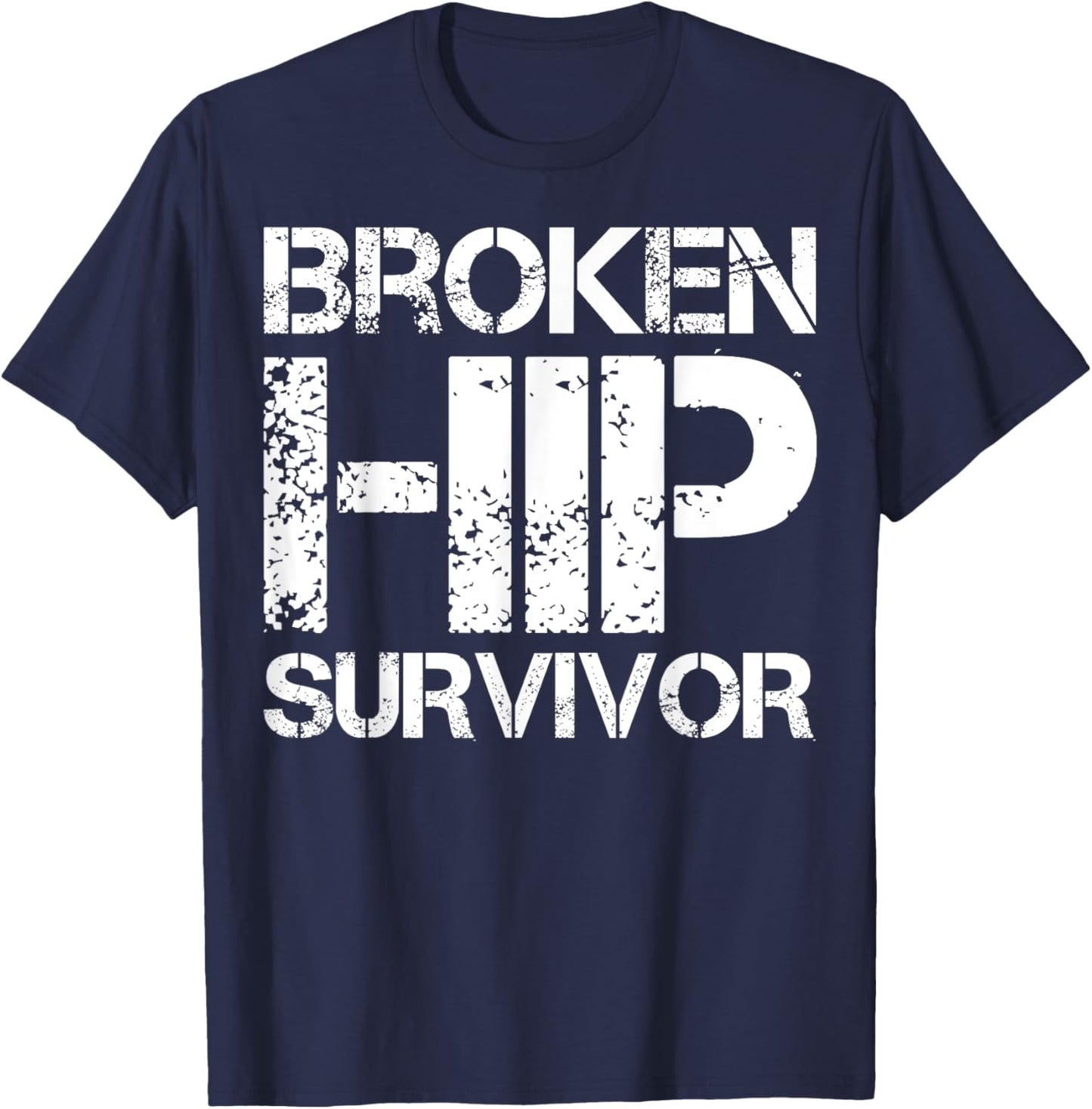 Broken Hip Survivor T-Shirt - T-Shirt | Navy