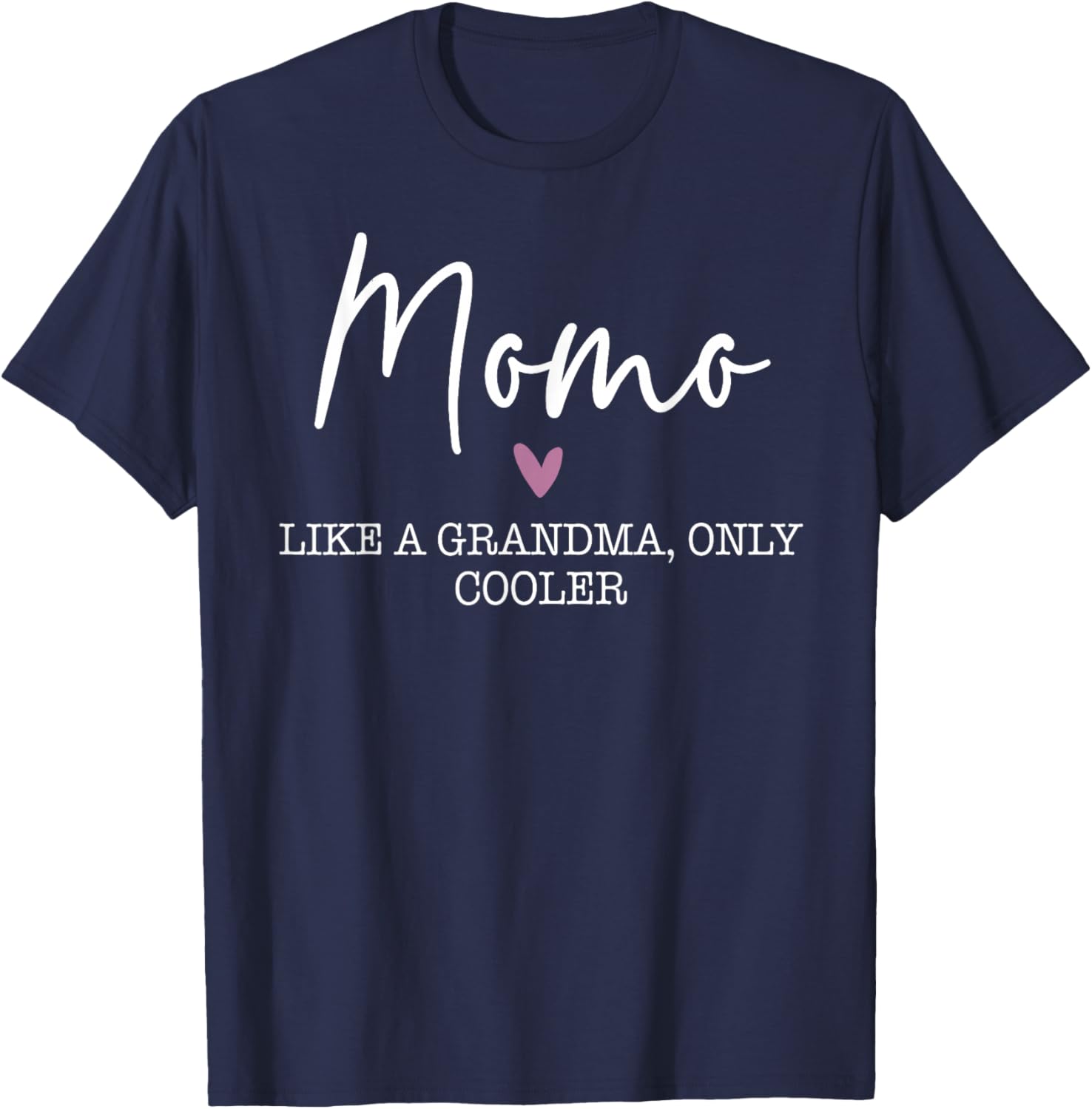 Momo Like A Grandma Only Cooler Heart Mother's Day Momo T-Shirt - T-Shirt | Navy