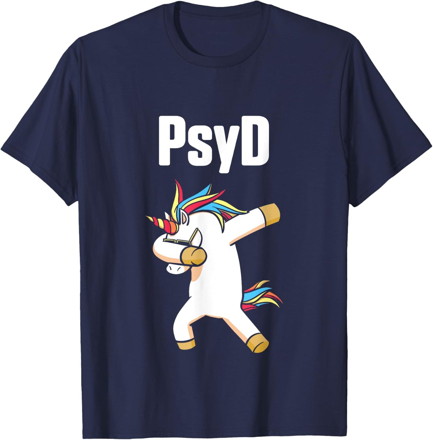 PsyD Doctor of Psychology Unicorn Doctorate Graduation T-Shirt - T-Shirt | Navy
