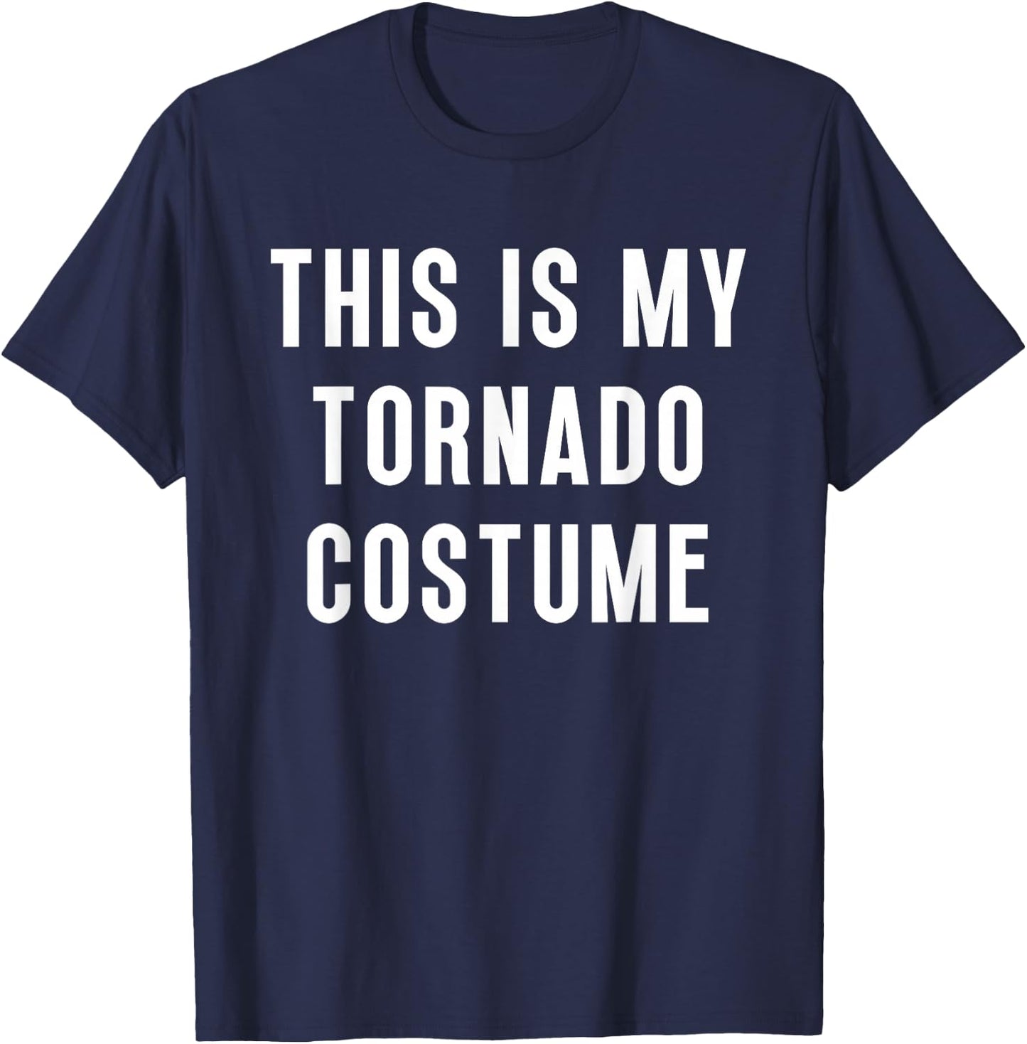 This Is My Tornado Halloween Costume Funny Easy T-Shirt - T-Shirt | Navy