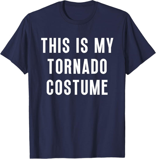 This Is My Tornado Halloween Costume Funny Easy T-Shirt - T-Shirt | Navy