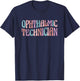 Ophthalmic Technician Ophthalmology T-Shirt - T-Shirt | Navy