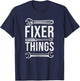 Fixer Of Things Handyman Carpenters Home Improvement Builder T-Shirt - T-Shirt | Navy