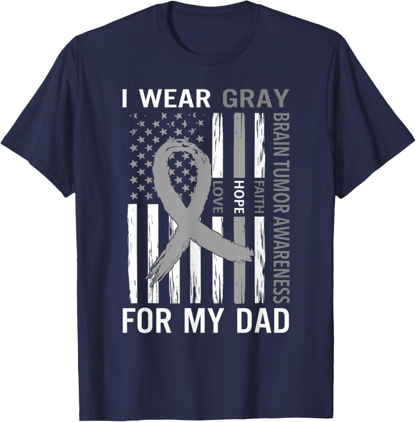 I Wear Gray For My Dad Brain Tumor Awareness Gray Ribbon T-Shirt - T-Shirt | Navy