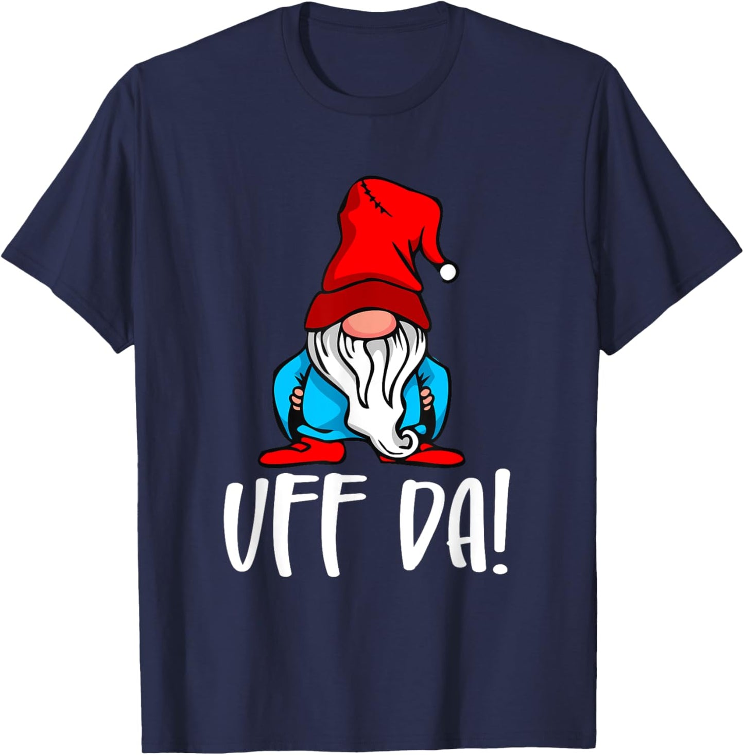 Nordic Countries Denmark Sweden Norway Roots Fan Uff Da Norwegian Quote Scandinavian Gnome Tomte Garden Fan T-Shirt - T-Shirt | Navy