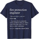 Fire Protection Engineer Job Definition Funny Engineering T-Shirt - T-Shirt | Navy
