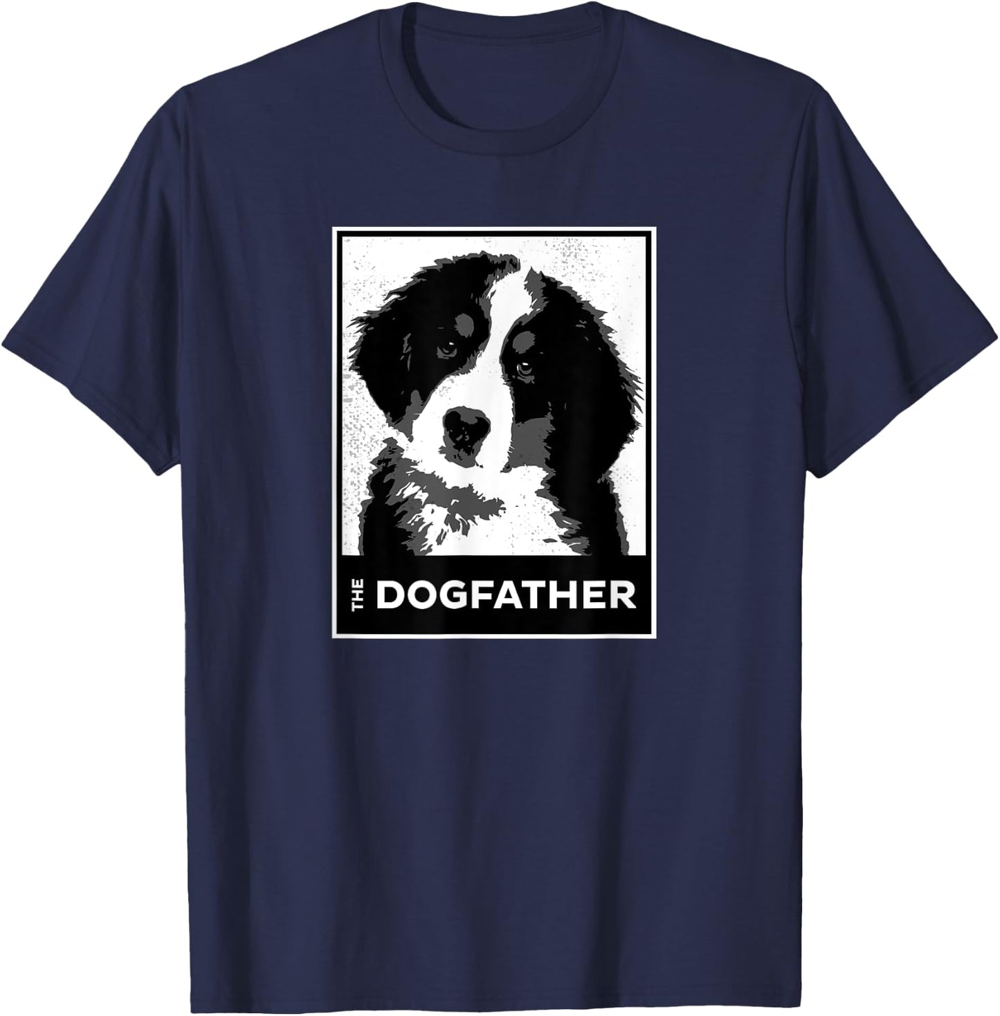 Bernese Mountain The Dog-father Funny Dog Dad Men Women Kids T-Shirt - T-Shirt | Navy