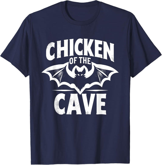 Bat Funny Chicken Of The Cave Bats Lover Joke T-Shirt - T-Shirt | Navy