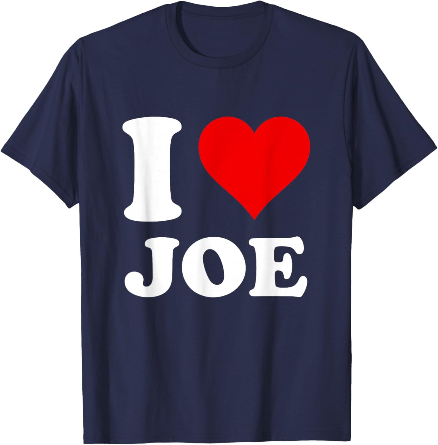 I Love Joe T-Shirt - T-Shirt | Navy