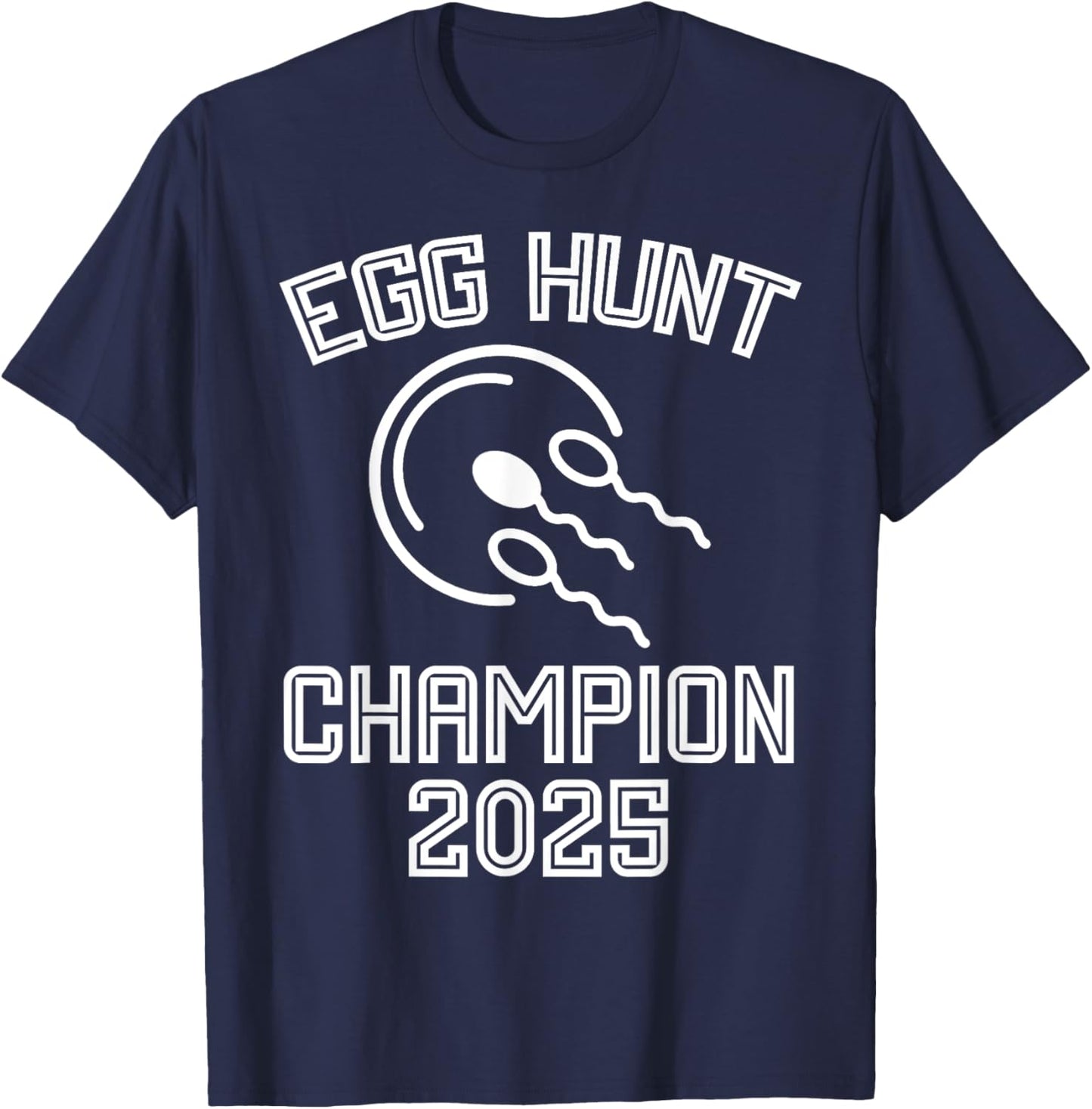 Egg Hunt Champion 2025 Funny First Time Dad Pregnancy Reveal T-Shirt - T-Shirt | Navy