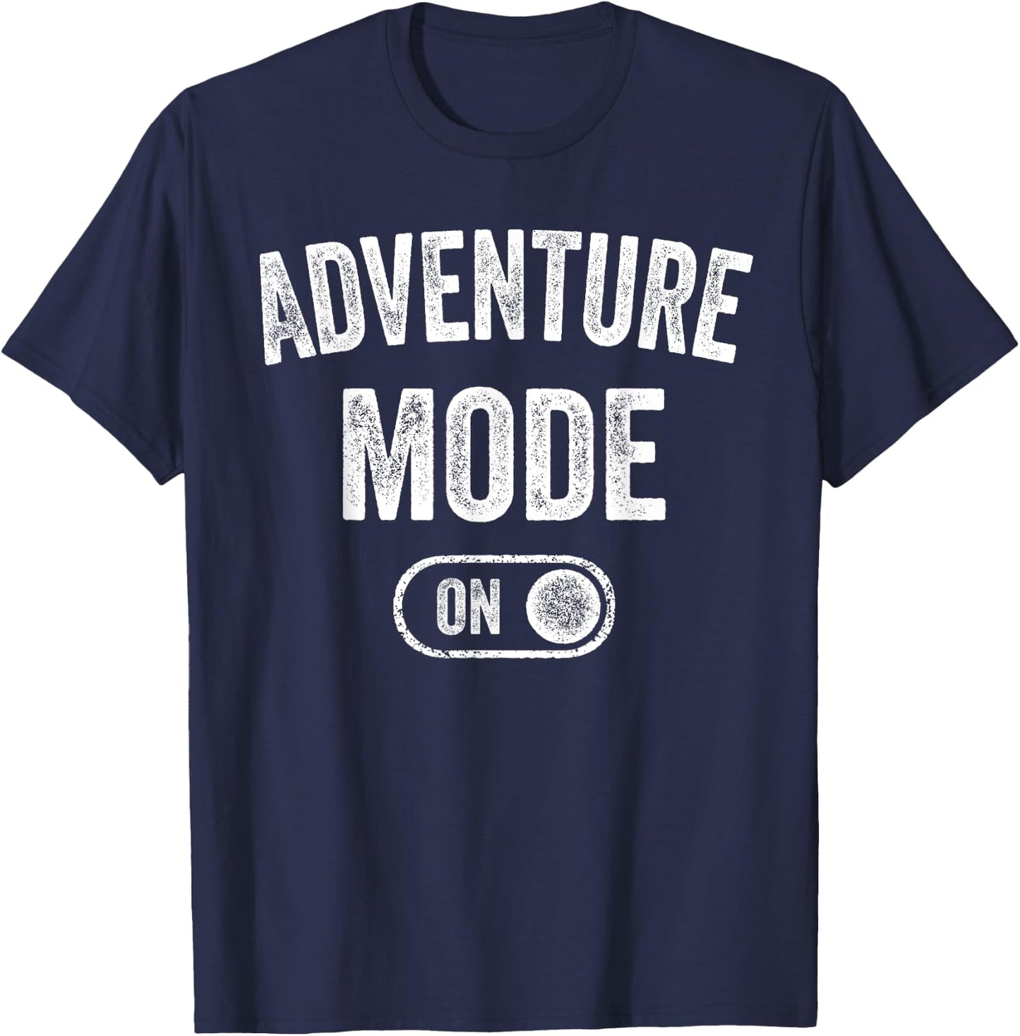 Adventure Mode On Funny Hiker Gift Adventurer Camping T-Shirt - T-Shirt | Navy