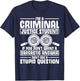 Criminal Justice Degree Graduation Criminal Justice Student T-Shirt - T-Shirt | Navy