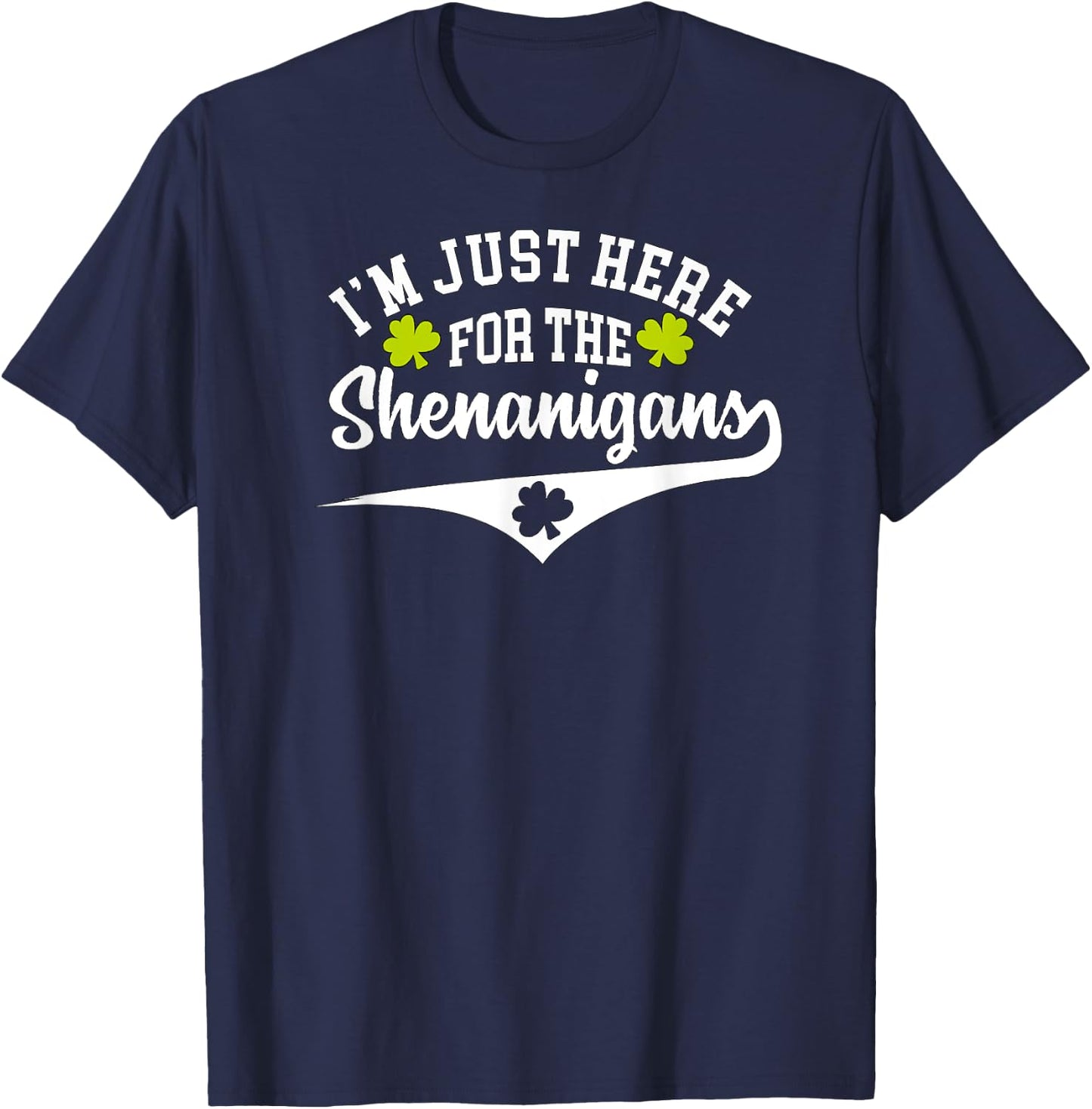 Vintage I'm Just Here for the Shenanigans T-Shirt - T-Shirt | Navy