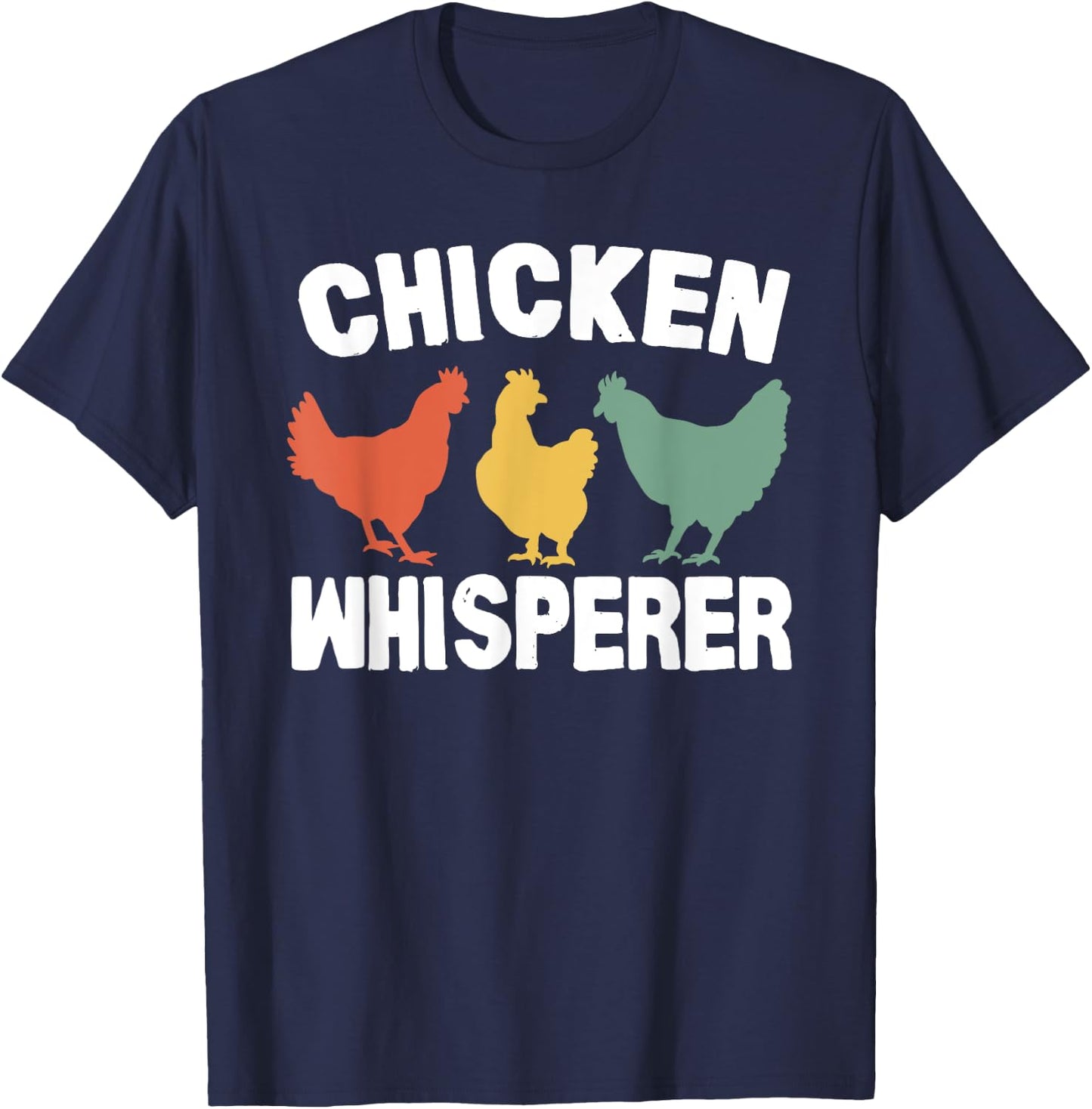Chicken Whisperer Funny Vintage T-Shirt - T-Shirt | Navy