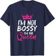 I'm Not Bossy I'm The Queen Funny Boss T-Shirt - T-Shirt | Navy