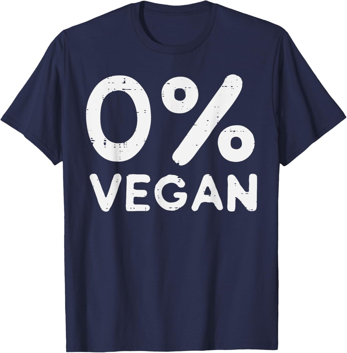 0 Percent Vegan Bbq Barbecue Carnivore Meat Eater Men Women T-Shirt - T-Shirt | Navy
