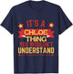 Chloe Name Funny Gift Chloe T-Shirt - T-Shirt | Navy