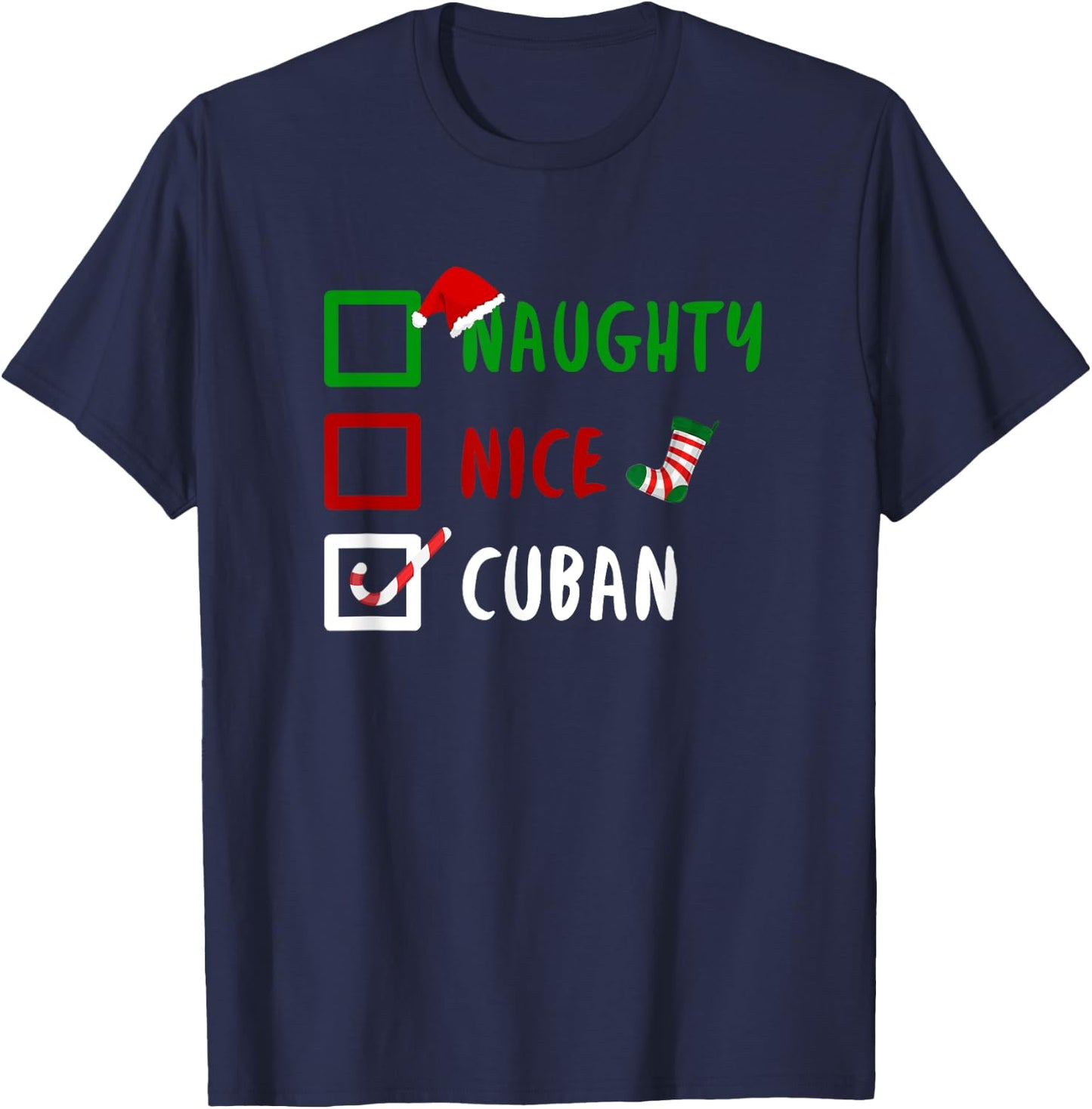 NAUGHTY NICE CUBAN Cuba Cuban Countries Gift T-Shirt - T-Shirt | Navy