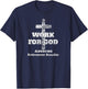 Work For God - Awesome Retirement Benefits Christian Faith T-Shirt - T-Shirt | Navy