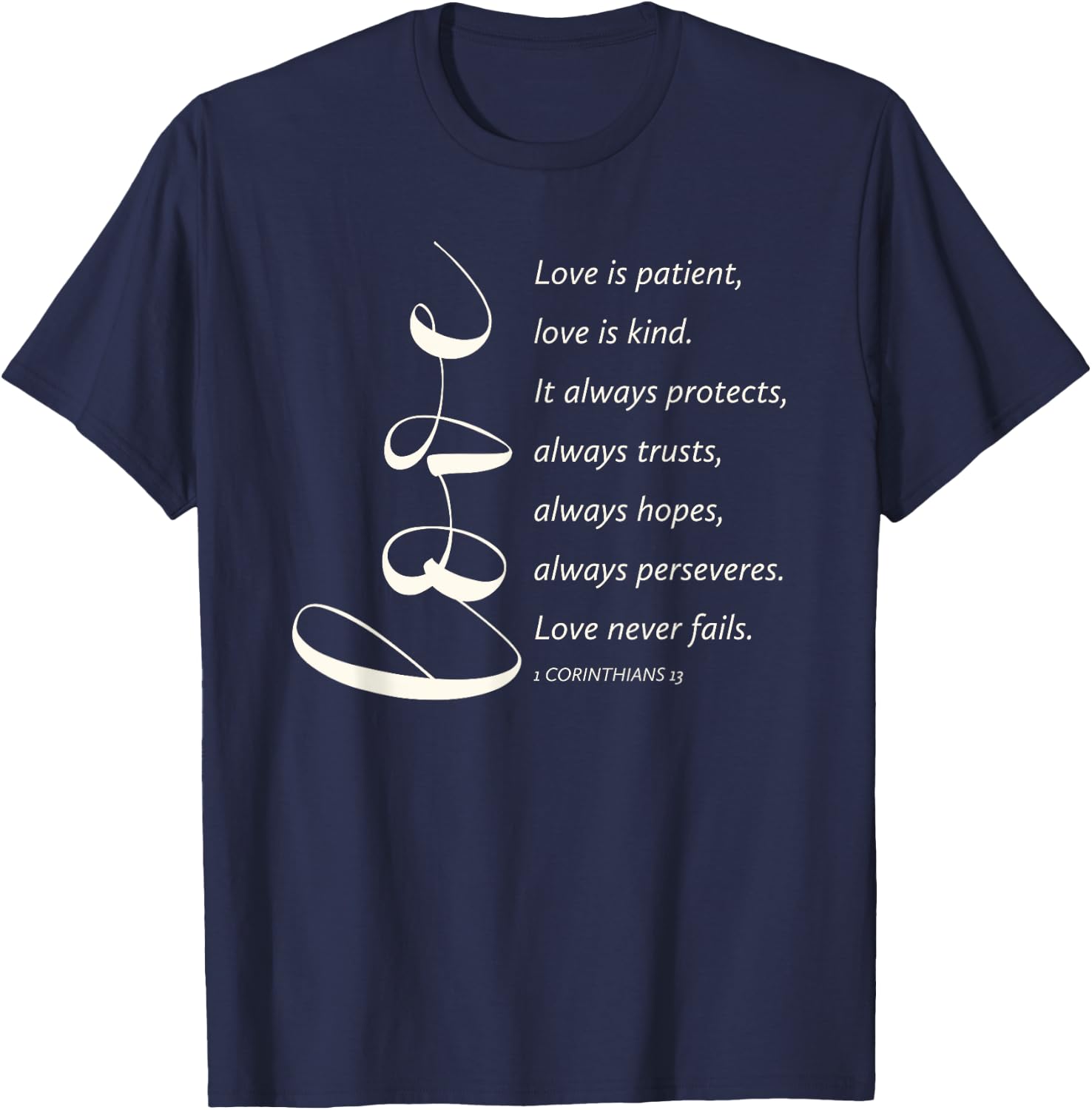 Love Is Patient Love Is Kind 1 Corinthians 13 Bible Verse T-Shirt - T-Shirt | Navy